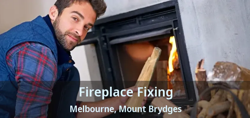 Fireplace Fixing Melbourne, Mount Brydges - ON