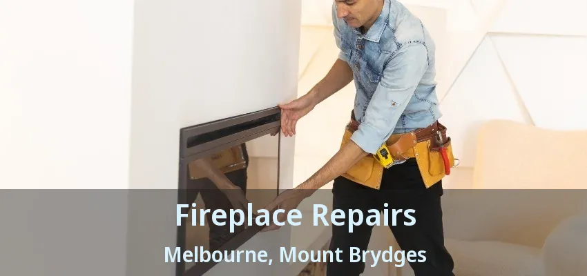 Fireplace Repairs Melbourne, Mount Brydges - ON