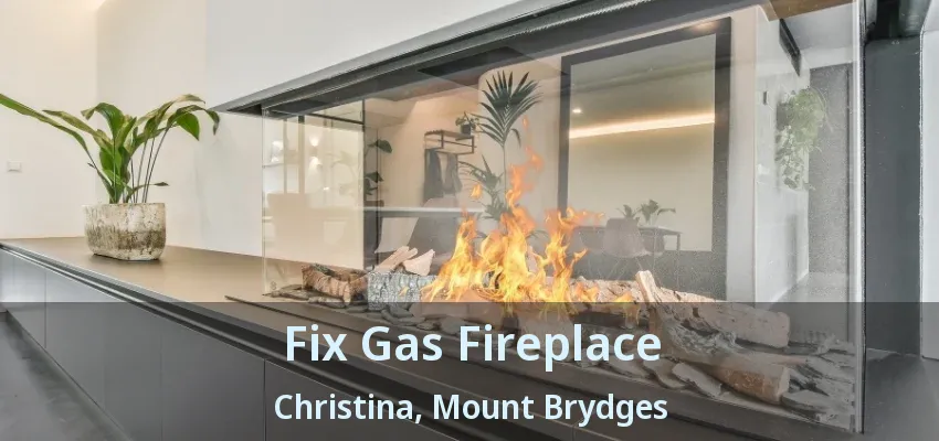 Fix Gas Fireplace Christina, Mount Brydges - ON Fix Gas Fireplace Christina, Mount Brydges - ON