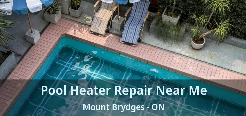 Pool Heater Repair Near Me Mount Brydges - ON Pool Heater Repair Near Me Mount Brydges - ON