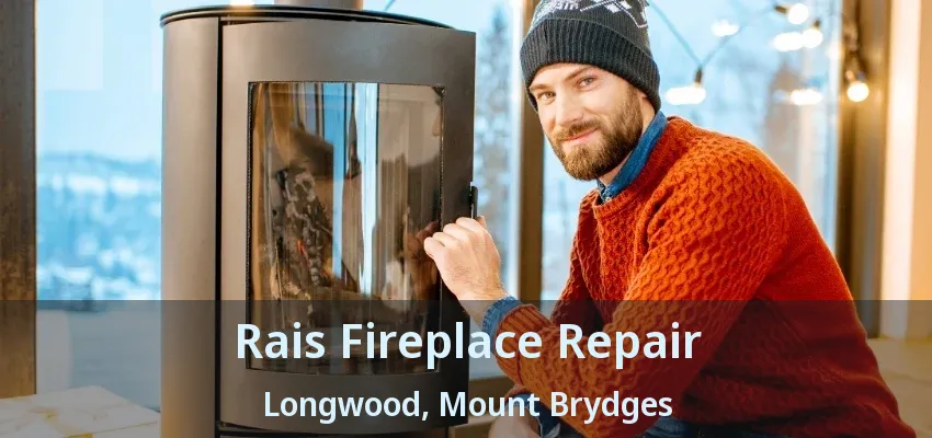 Rais Fireplace Repair Longwood, Mount Brydges - ON Rais Fireplace Repair Longwood, Mount Brydges - ON