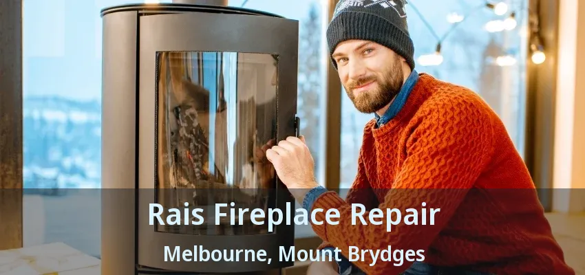 Rais Fireplace Repair Melbourne, Mount Brydges - ON