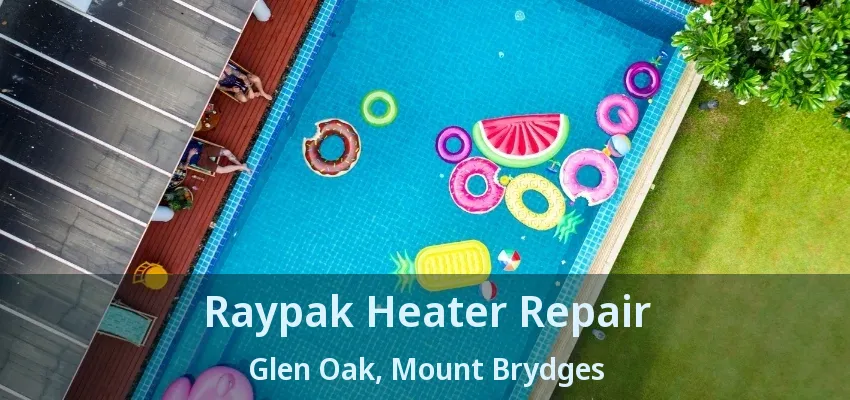 Raypak Heater Repair Glen Oak, Mount Brydges - ON Raypak Heater Repair Glen Oak, Mount Brydges - ON