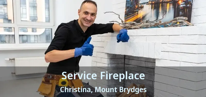 Service Fireplace Christina, Mount Brydges - ON
