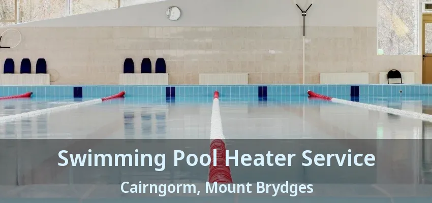 Swimming Pool Heater Service Cairngorm, Mount Brydges - ON
