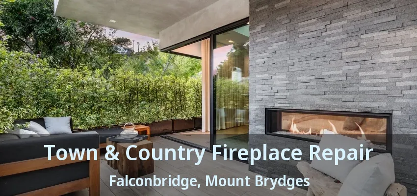 Town & Country Fireplace Repair Falconbridge, Mount Brydges - ON Town & Country Fireplace Repair Falconbridge, Mount Brydges - ON